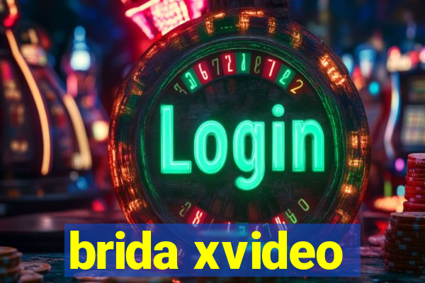 brida xvideo